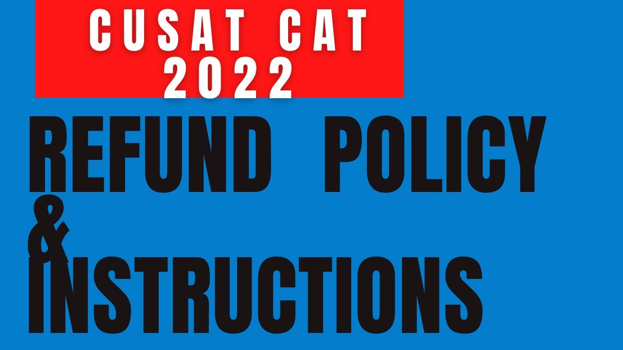 CUSAT CAT 2022|| Refund Policy and instructions||Malayalam||Dr Shameena Rahman