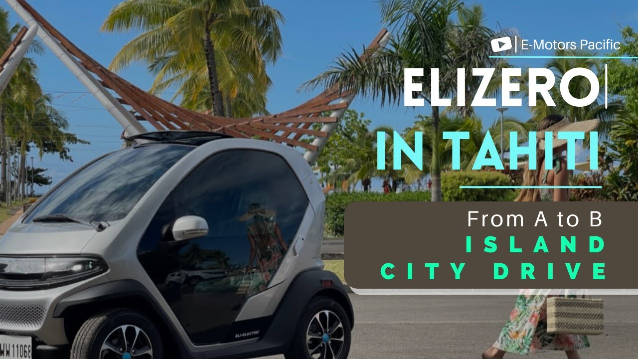 EliZERO - Tahitian way of driving (40s)