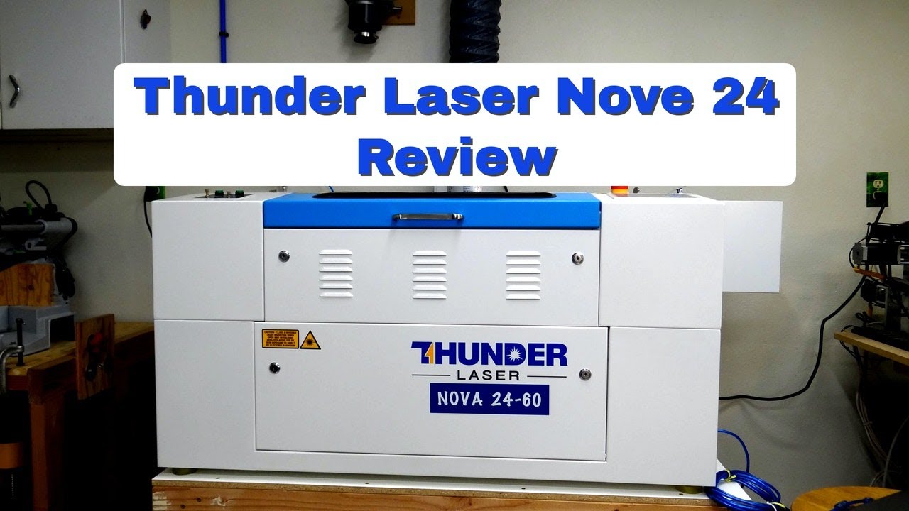 Первоначальный обзор Thunder Laser Nova 24