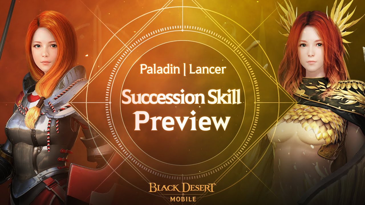 Paladin & Lancer: Succession Skill Preview | Black Desert Mobile