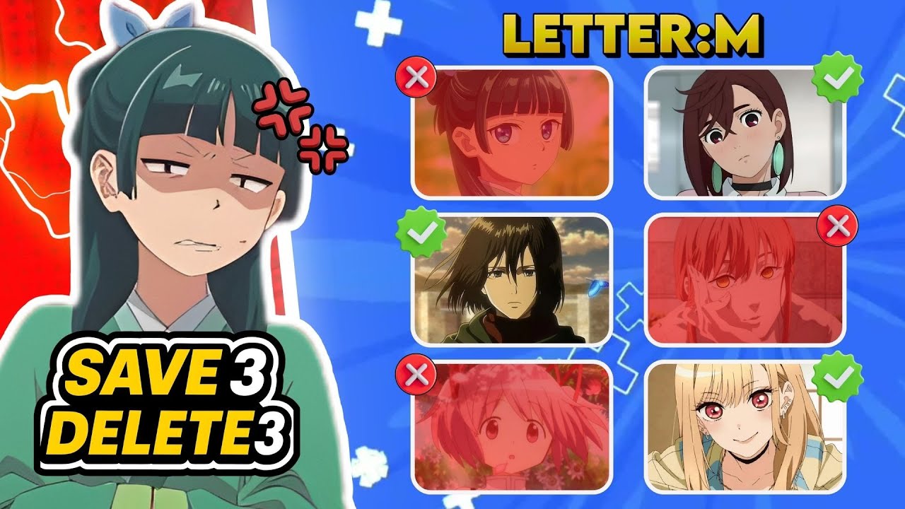 ✅ SAVE 3 DELETE 3 ❌ | ✨ Save 3 and Delete 3 Characters for Each Letter | Anime Quiz 🔥