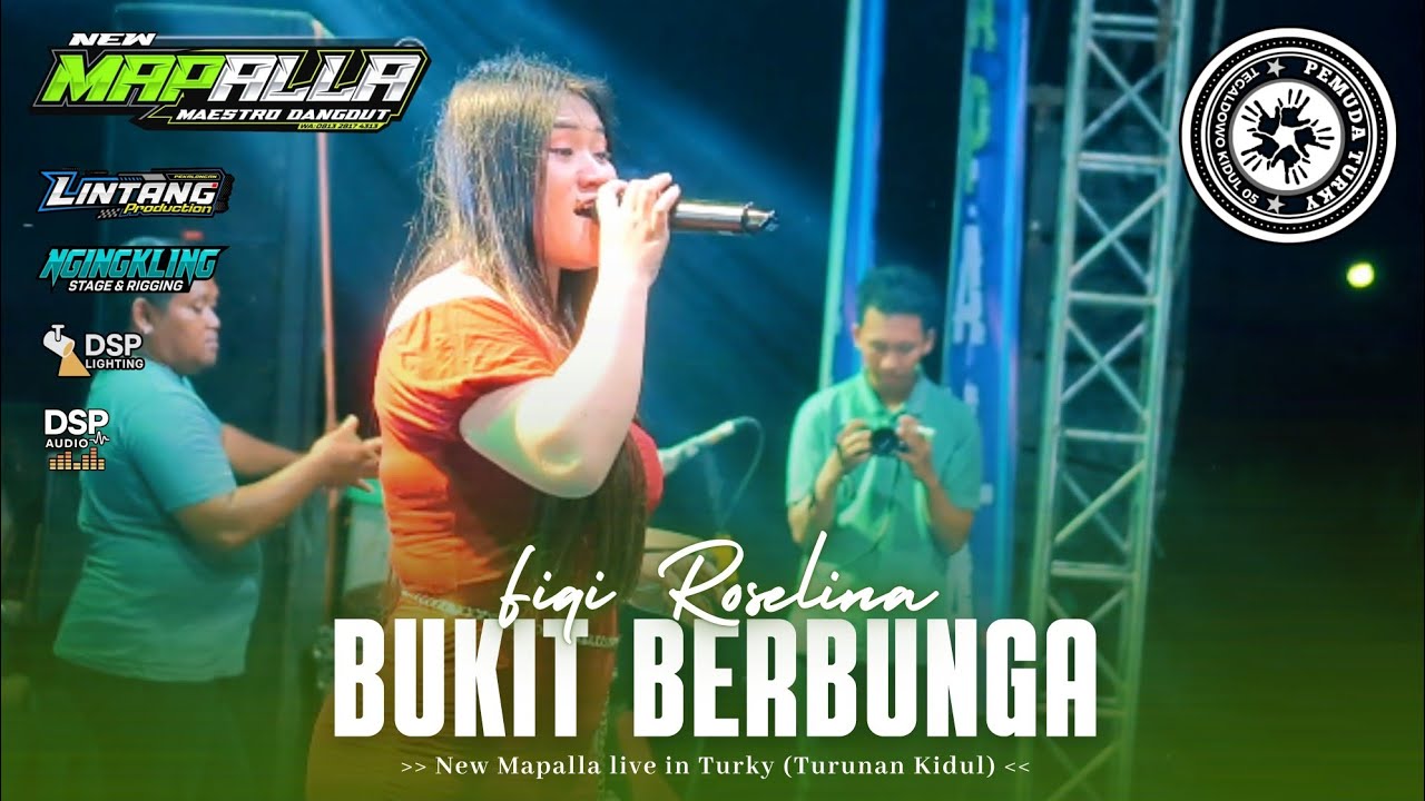 07  BUKIT BERBUNGA || FIQI ROSELINA || NEW MAPALLA live TURKY (TURUNAN KIDUL)
