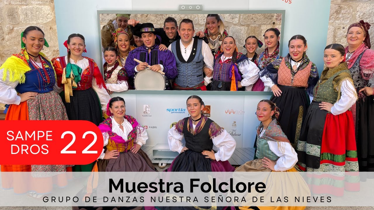 MUESTRA FOLCLORE LA 8 BURGOS | Grupo de Danzas 'Nuestra Señora de las Nieves'