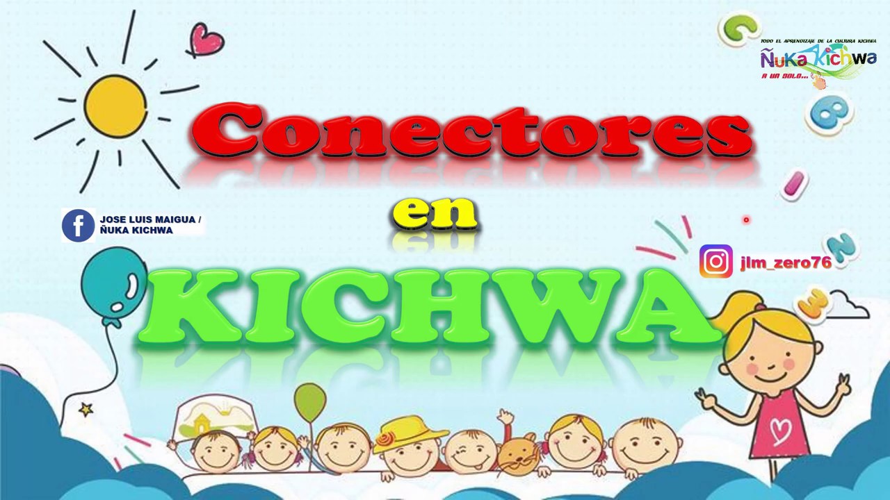 Conectores en Kichwa | ¿Cómo formar un párrafo en Kichwa? 🤔 | Ensamble sus oraciones.