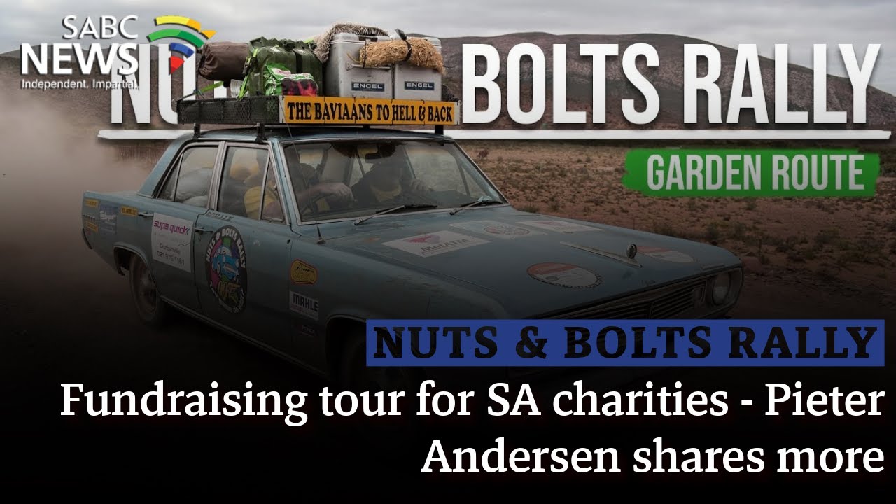 Nuts and Bolts Rally | Fundraising tour for SA charities - Pieter Andersen shares more