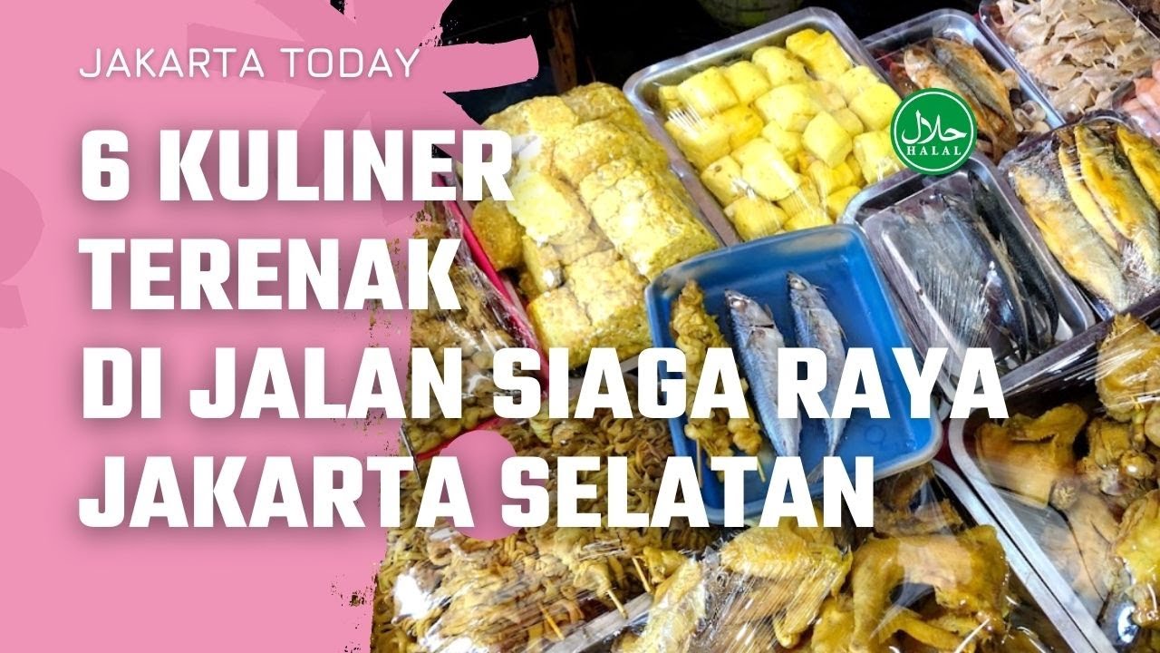 6 Kuliner ENAK di Siaga Raya, Pejanten ~JAKARTA SELATAN | Culinary Around Siaga Raya Jakarta #2022