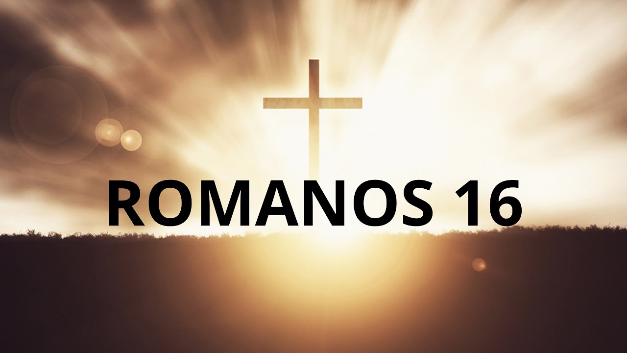 Sermón: Romanos 16
