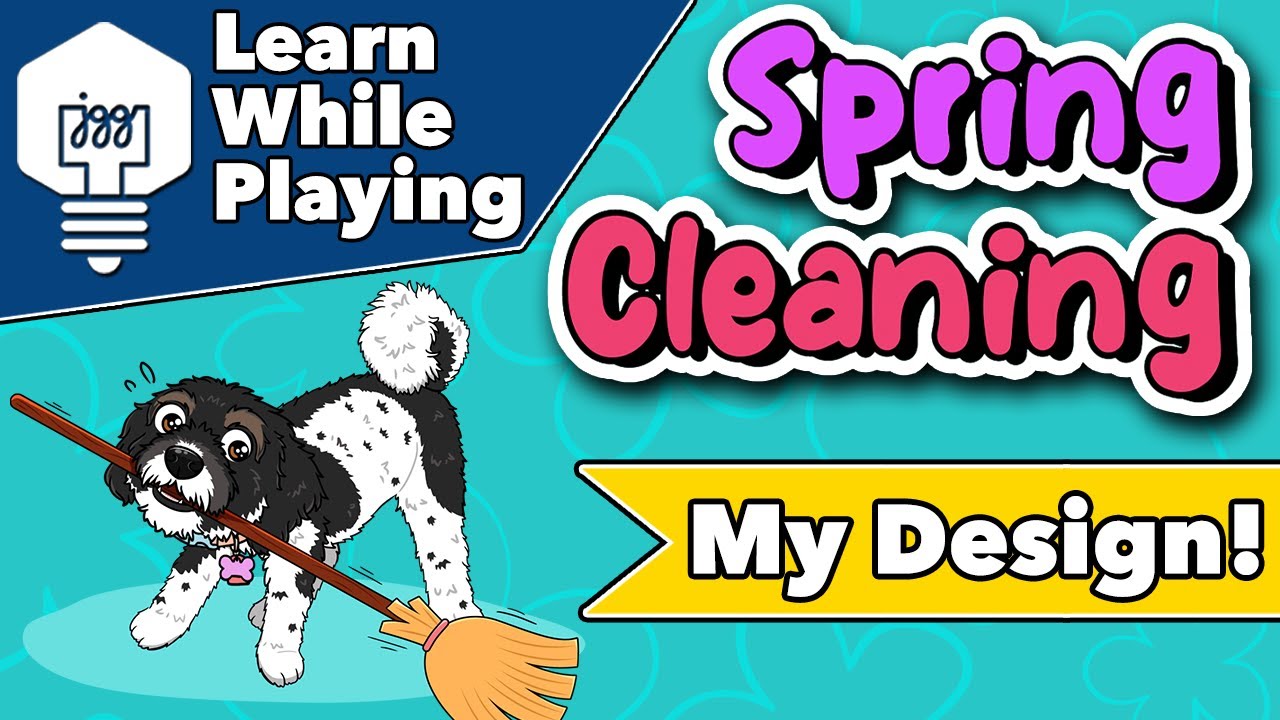 Spring Cleaning - Learn While Playing
