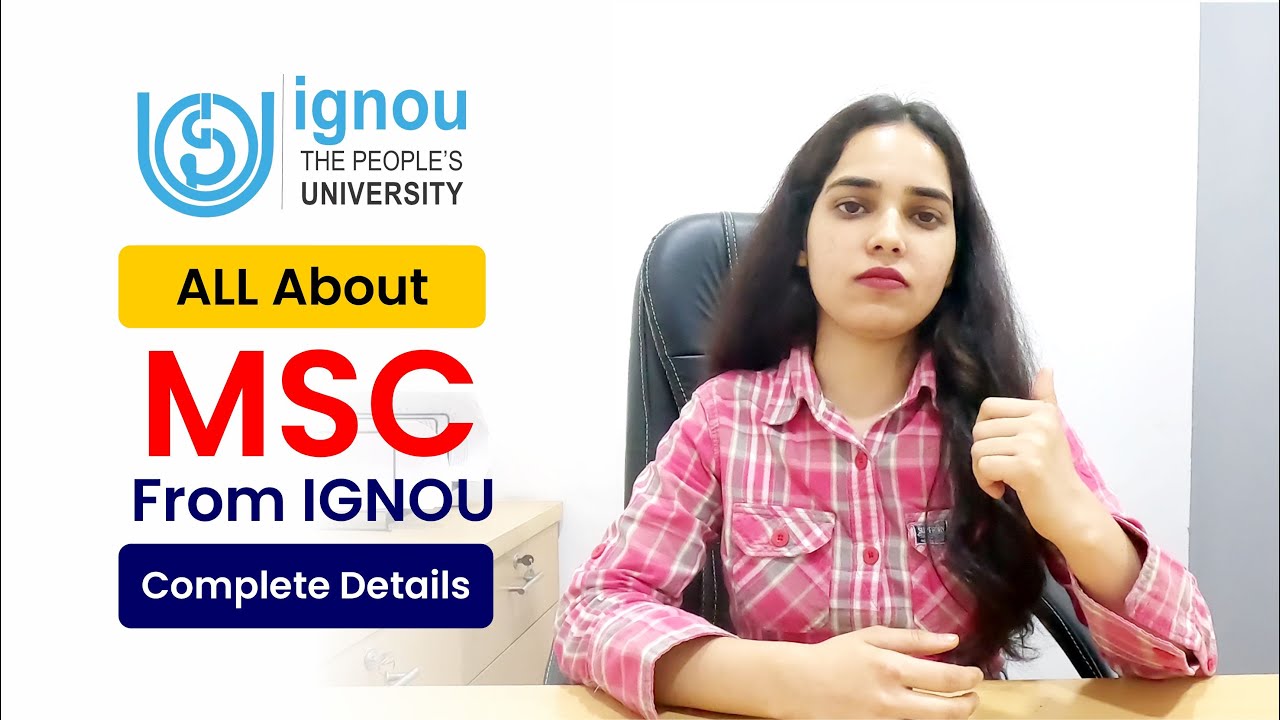 IGNOU MSc Course: Is It Right for You? A Complete Guide with Eligibility | Syllabus | Fee Structure