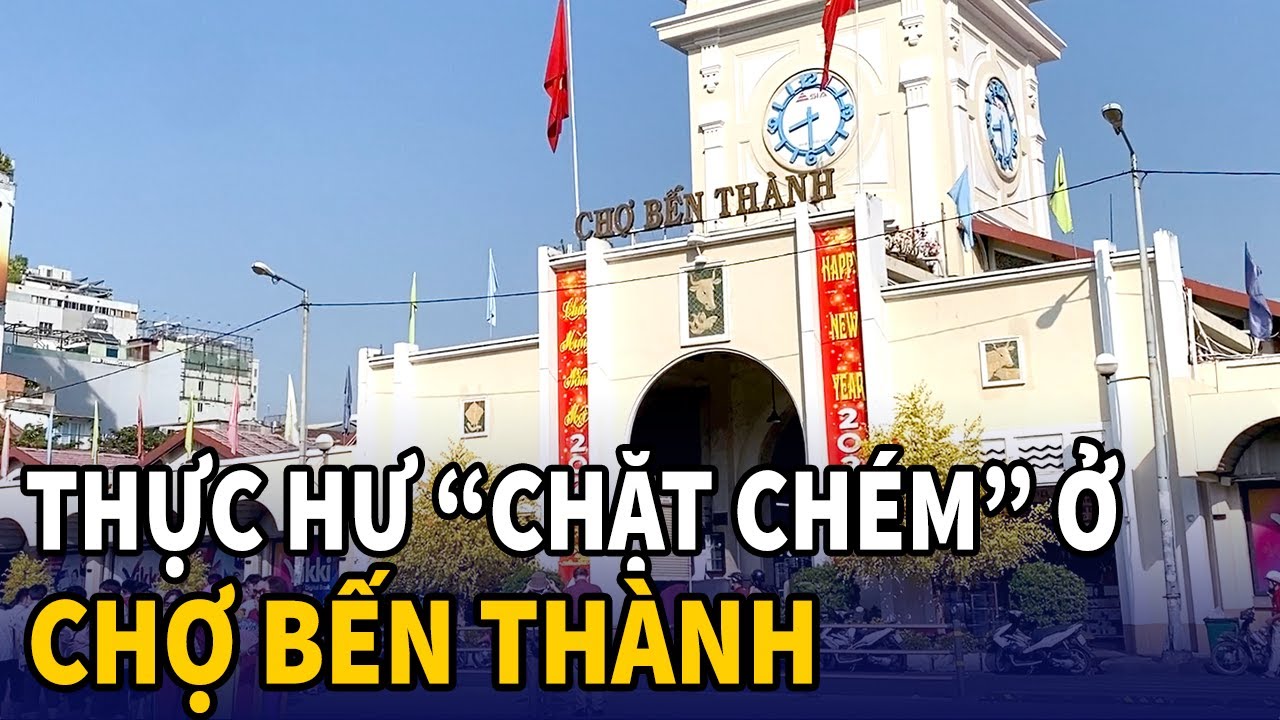 CHỢ BẾN THÀNH Sài Gòn - giá cả có CHẶT CHÉM như lời đồn?