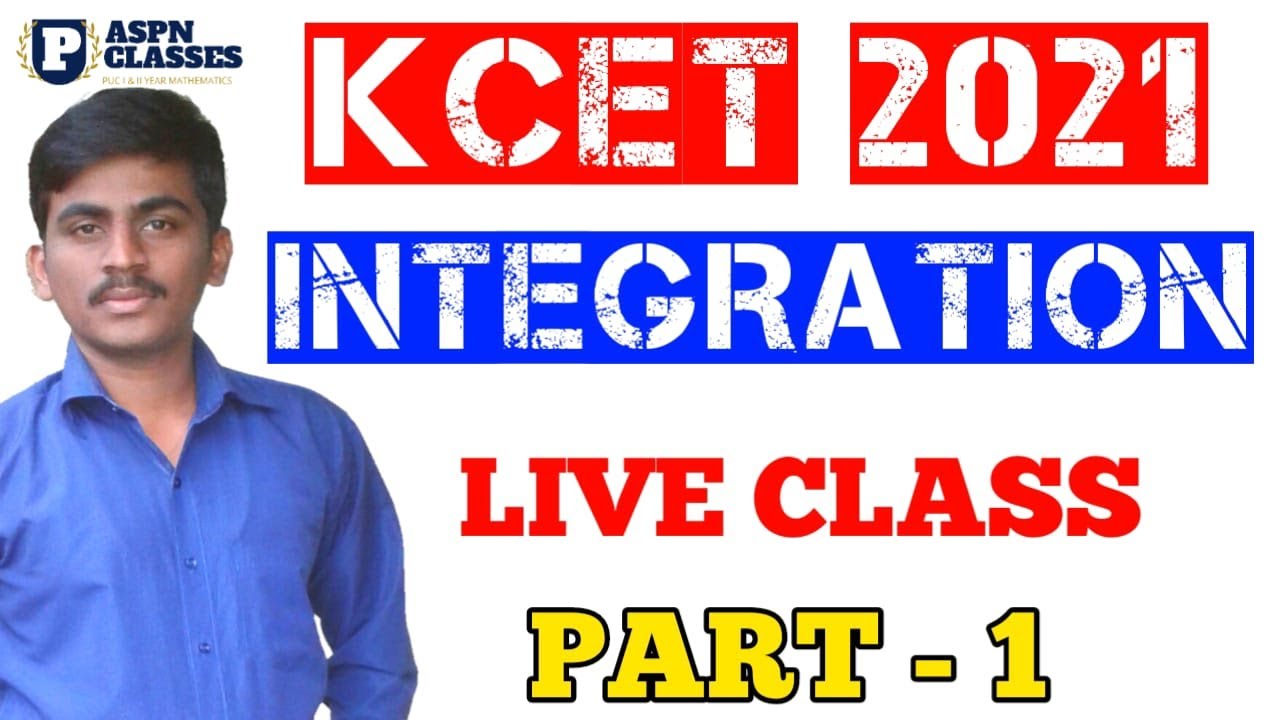 INTEGRALS  KCET 2021 PART - 1