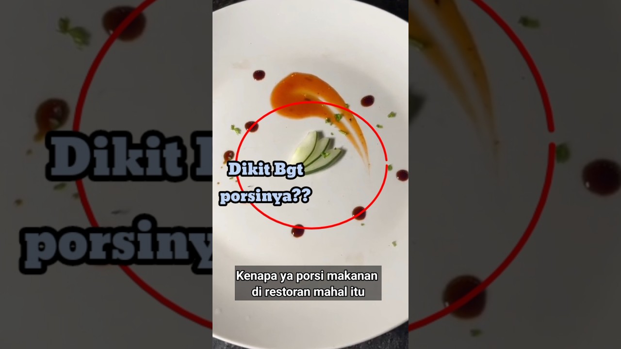 Mengapa porsi makanan restoran mahal itu sedikit? #shorts