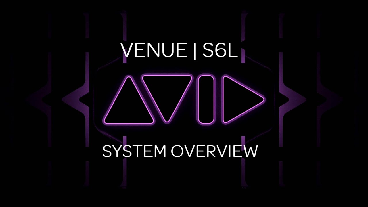 VENUE | S6L System Overview and Network Setups