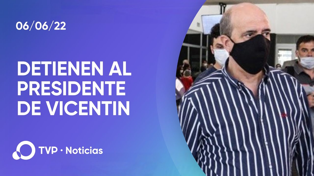 Detienen al presidente de Vicentin por disponer de bienes cautelados por la Justicia