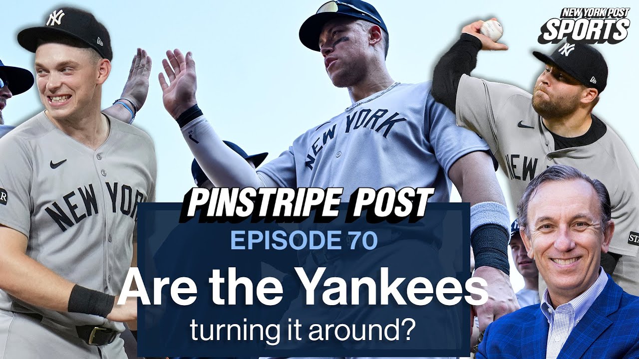 Are the Yankees turning it around? | Pinstripe Post - Ep. 70