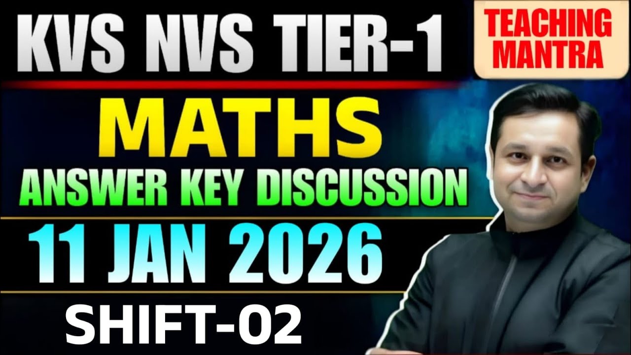 KVS NVS Tier-1 Maths Answer Key Discussion | 11 Jan 2026 Shift-02