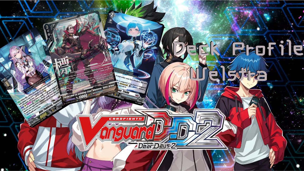 [Cardfight!! Vanguard Dear Days 2] Deck Profile Welstra
