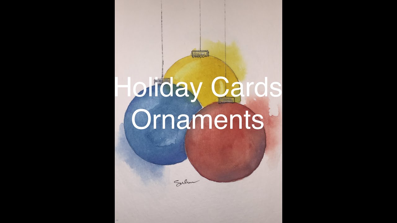 How to  Paint Ornaments in Watercolour Watercolor Christmas Card Tutorial Balls Holiday Festive