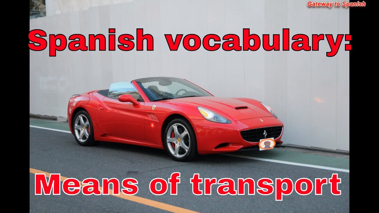 Spanish vocabulary: means of transport