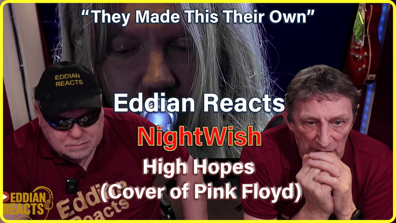 Eddian Reacts NightWish   High Hopes Cover of Pink Floyd