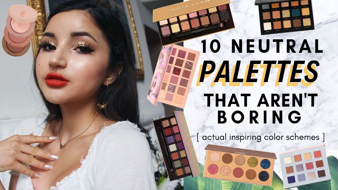 10 BEST Neutral Eyeshadow Palettes that AREN'T BORING ✰ not your basic browns