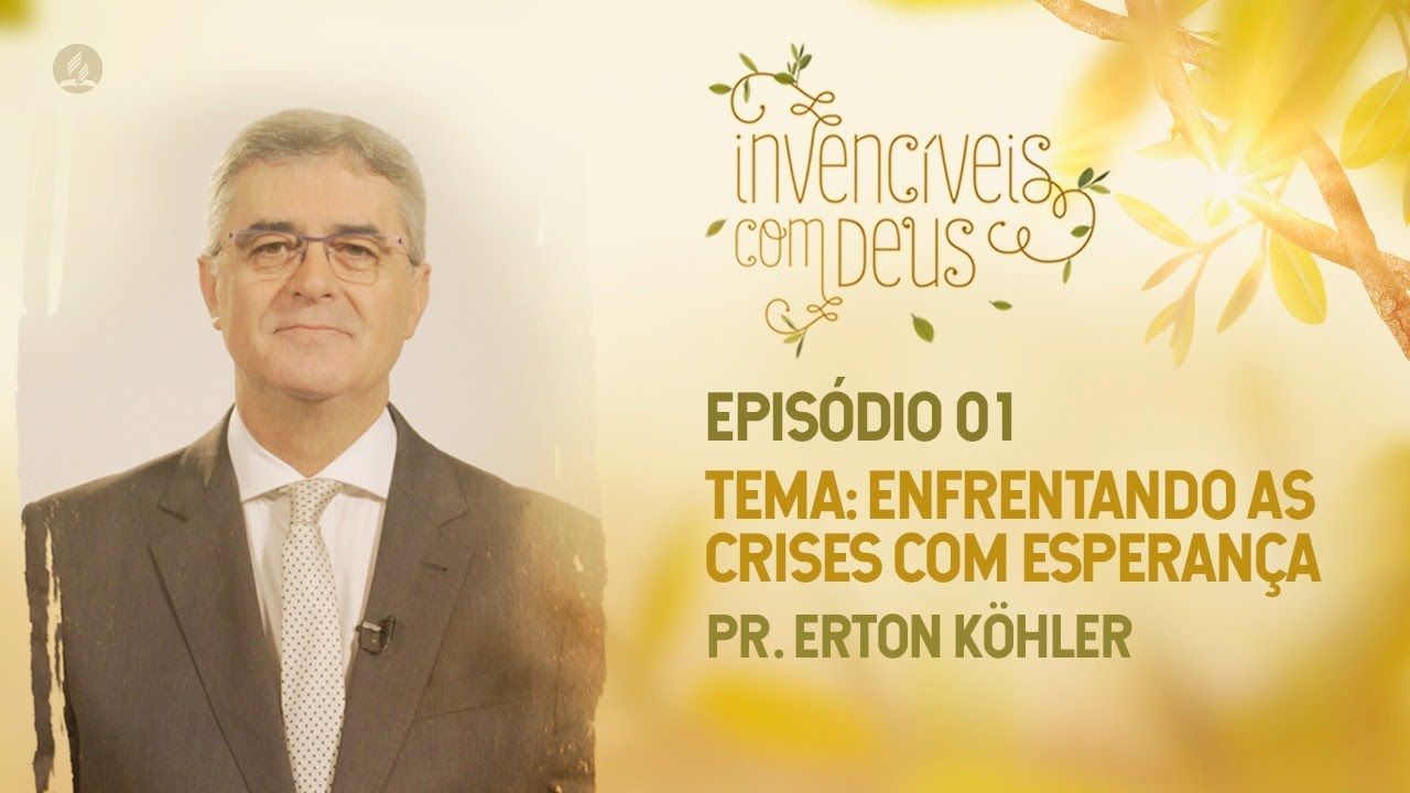 Epis&oacute;dio 1 -   Enfrentando as Crises com Esperan&ccedil;a |  Fim de Semana da Fam&iacute;lia