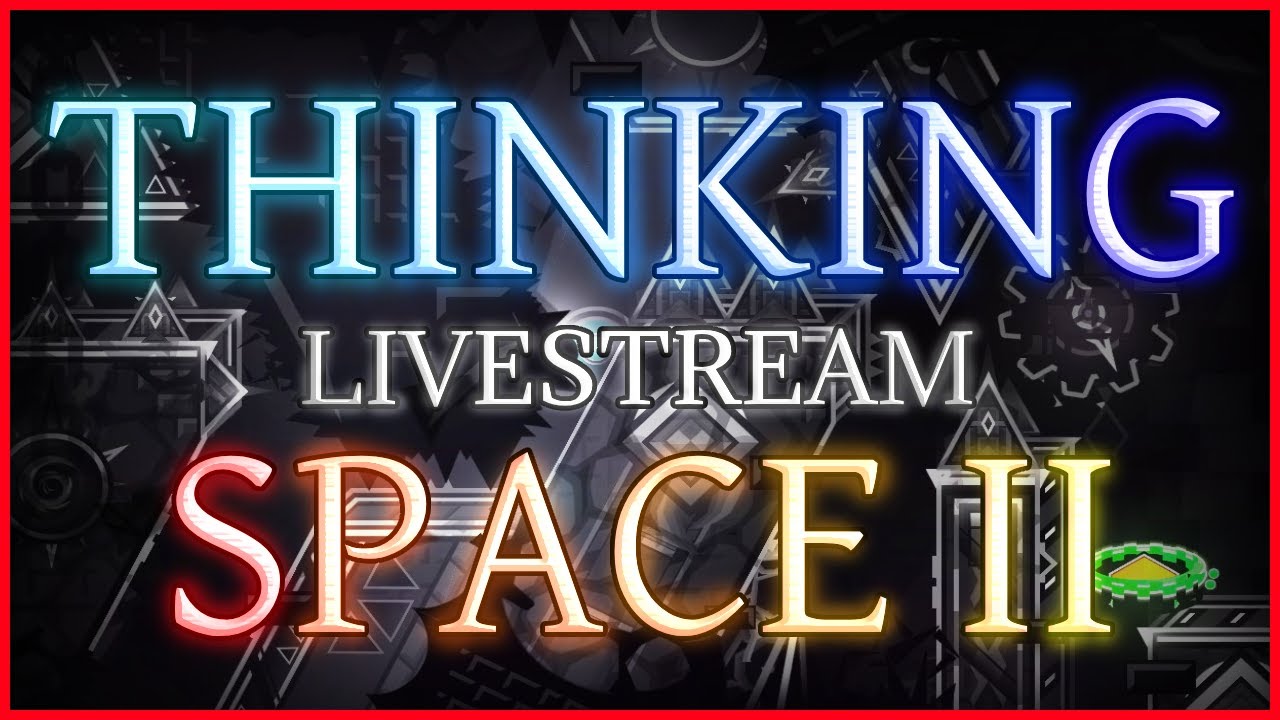 🔴 LIVE // Thinking Space II 42% + 20 - 54% (trying the end) STREAM 26