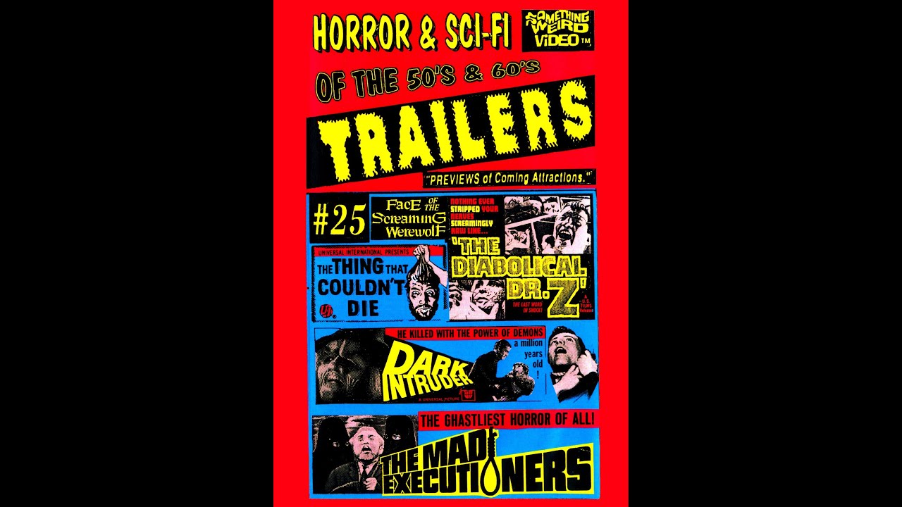 Trailers #25: Horror & Sci-Fi of the 50's & 60's | Something Weird Video (1992)