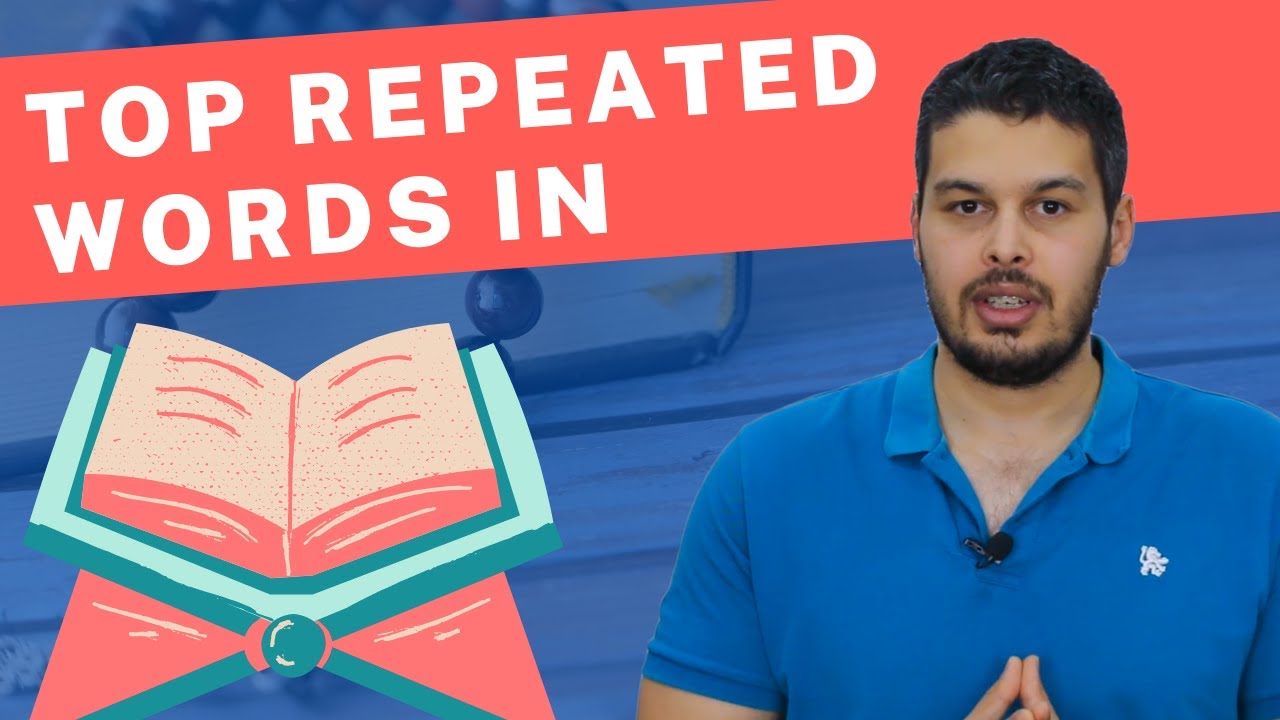 8 Most Repeated Words in Quran