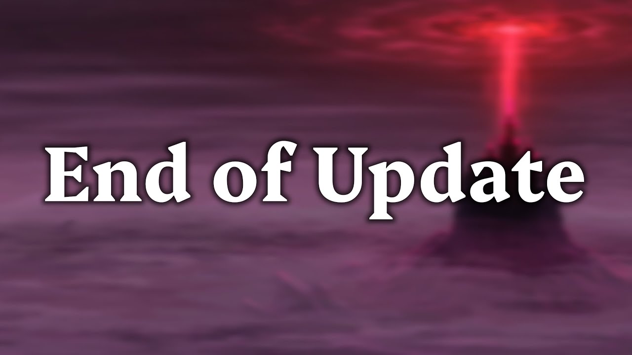 End of Update