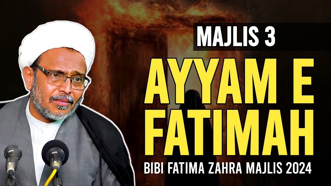 Majlis 3 | Ayyam e Fatima Zahra | Surah e Kausar | Bibi Fatima Majlis 2024 | Maulana Wasi Hasan Khan