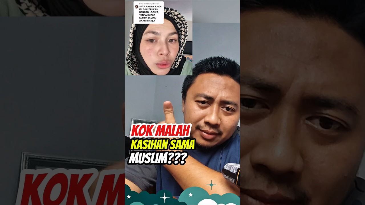kok malah kasihan sama Muslim?