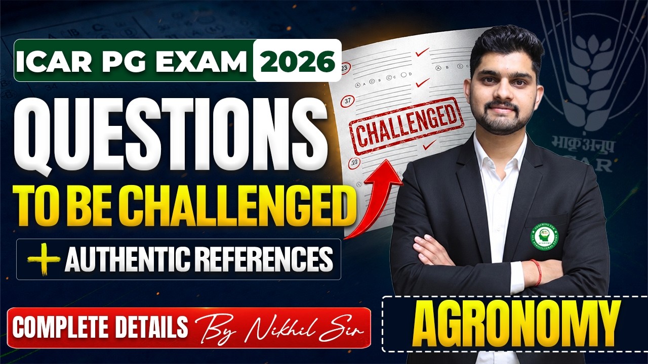ICAR PG 2026 Agronomy | Questions to be Challenged with Authentic References by Nikhil Sir