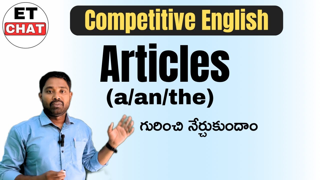 Articles Complete Class | Competitive English Grammar Explanation through Telugu | Articles