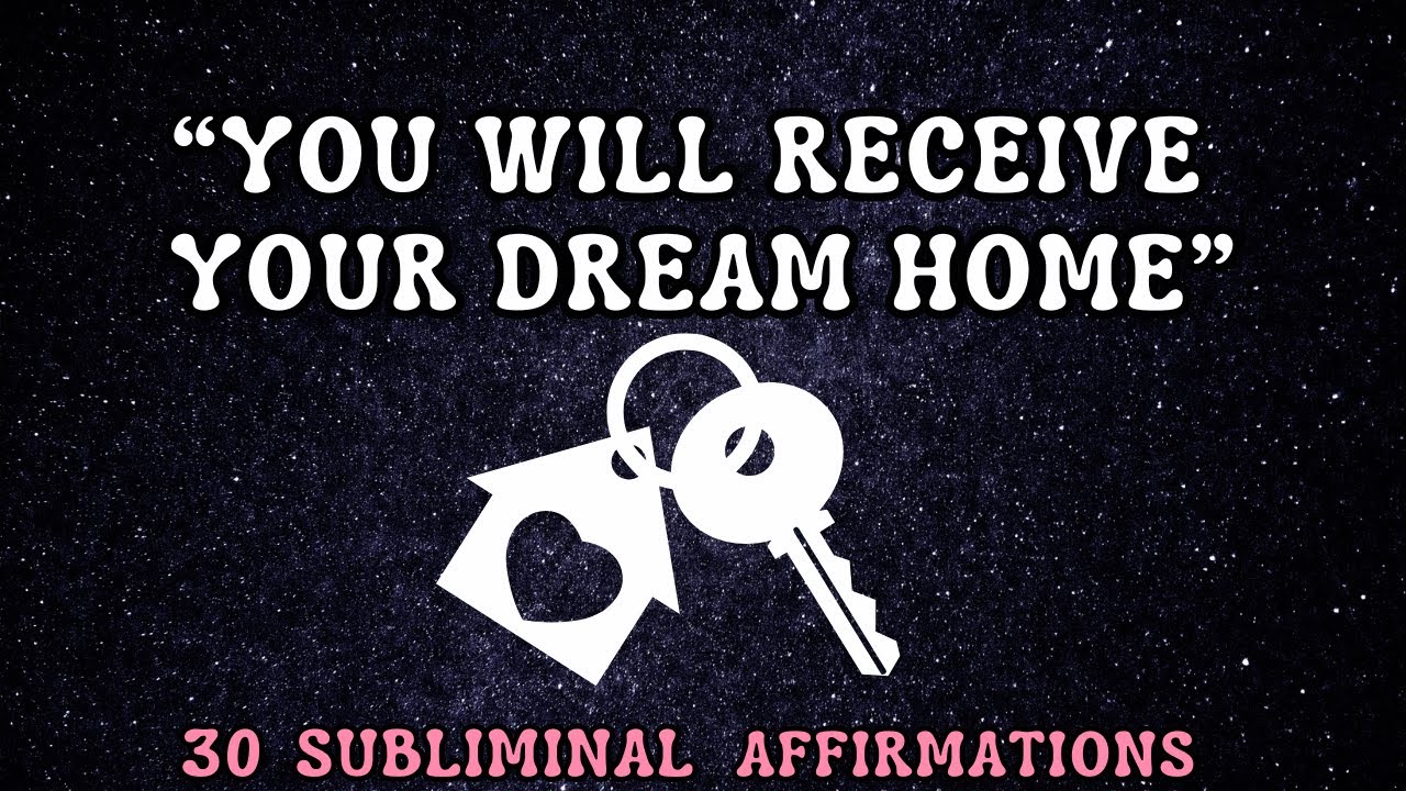 Manifest Your Dream Home