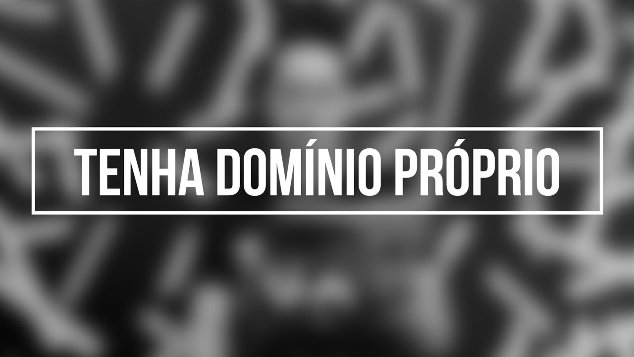 Tenha domínio próprio | Devocional