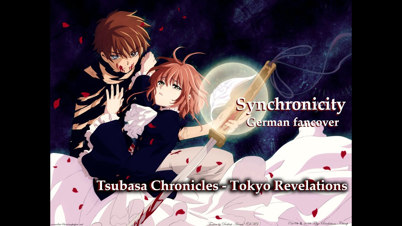 Tsubasa Reservoir Chronicles - Synchronicity [German fancover ft. Akira]