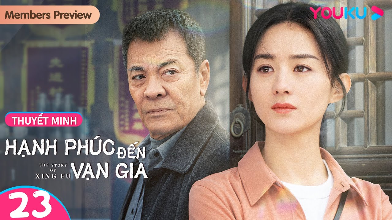 [THUYẾT MINH] Hạnh Phúc Đến Vạn Gia | Tập 23 | Phim Tình Cảm/Tâm Lý | Triệu Lệ Dĩnh/Lưu Uy | YOUKU