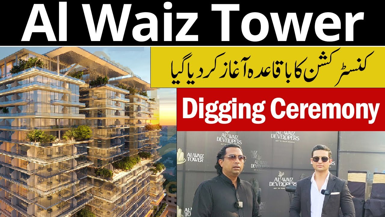 Bahria Town Lahore | Al Waiz Tower | Construction Started | Al Waiz Tower Digging Ceremony | 2025