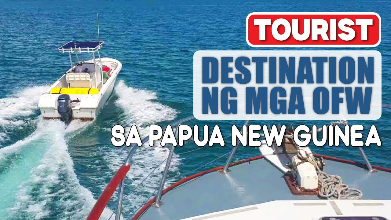 Tourist Attraction ng mga OFW sa Papua New Guinea #ofwlife #buhayofw