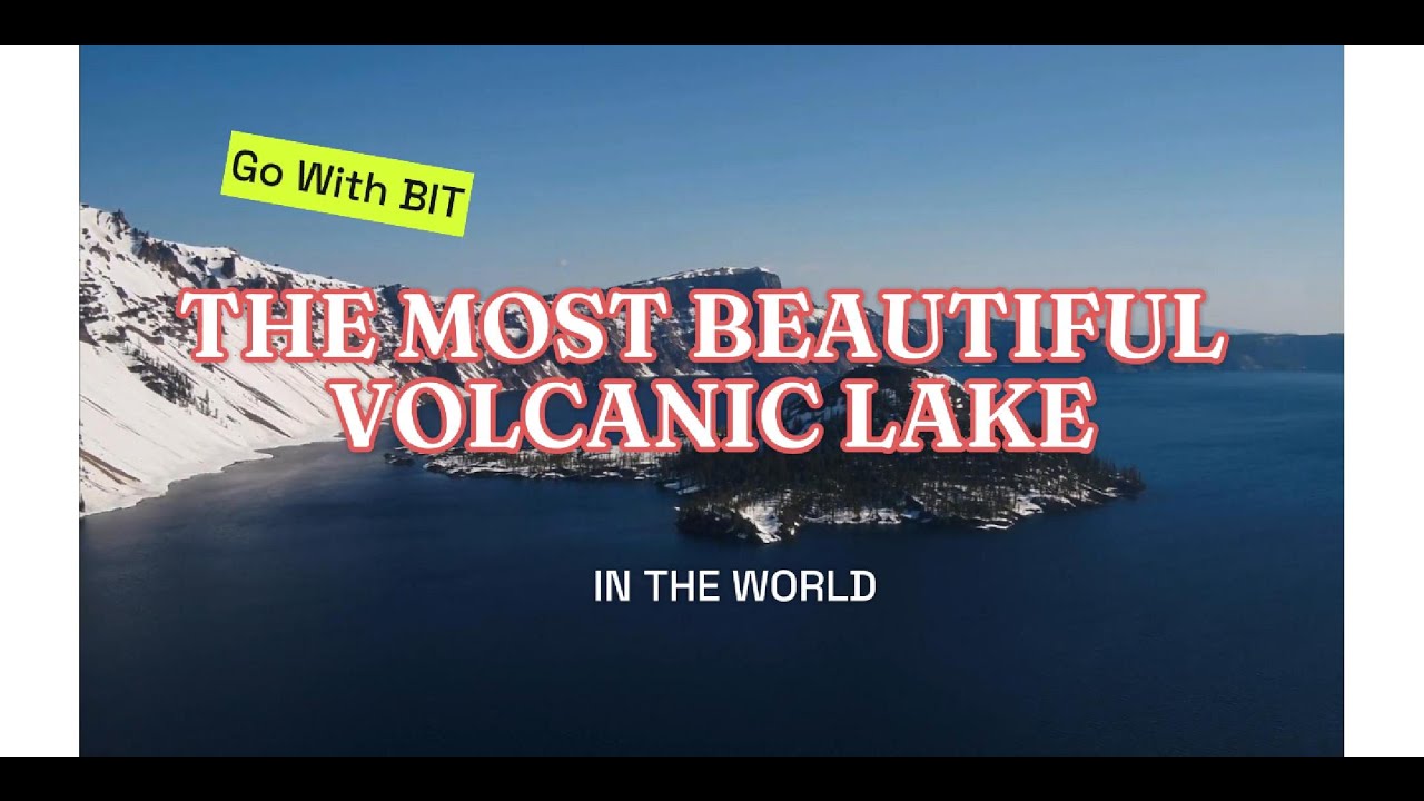 The Most Beautiful Volcanic Lake In The World