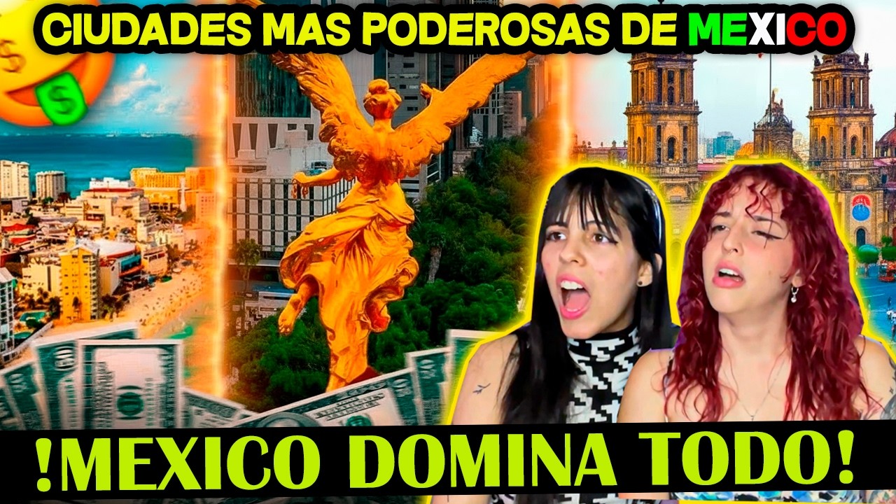 Las 7 CIUDADES Más PODEROSAS y RICAS de MÉXICO - CUBANAS REACCIONAN