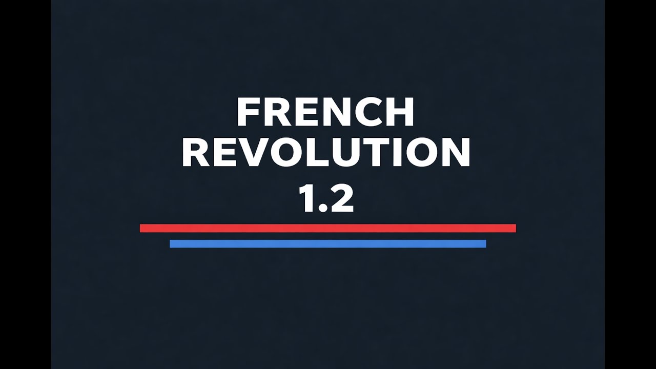 1.1 – The French Revolution (A levels History)