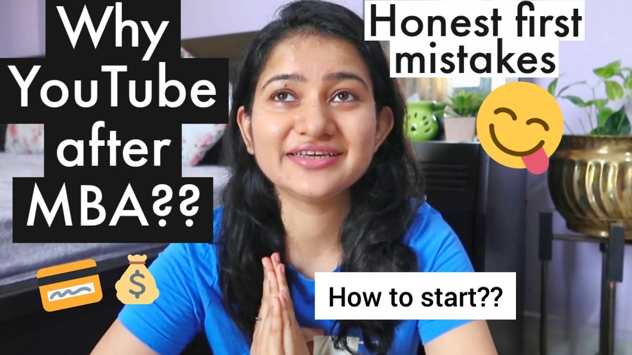 Story time: MBA to YouTube!! How/Why I started with 0 knowledge... it's embarassing 😀 |Shreyashi Jha