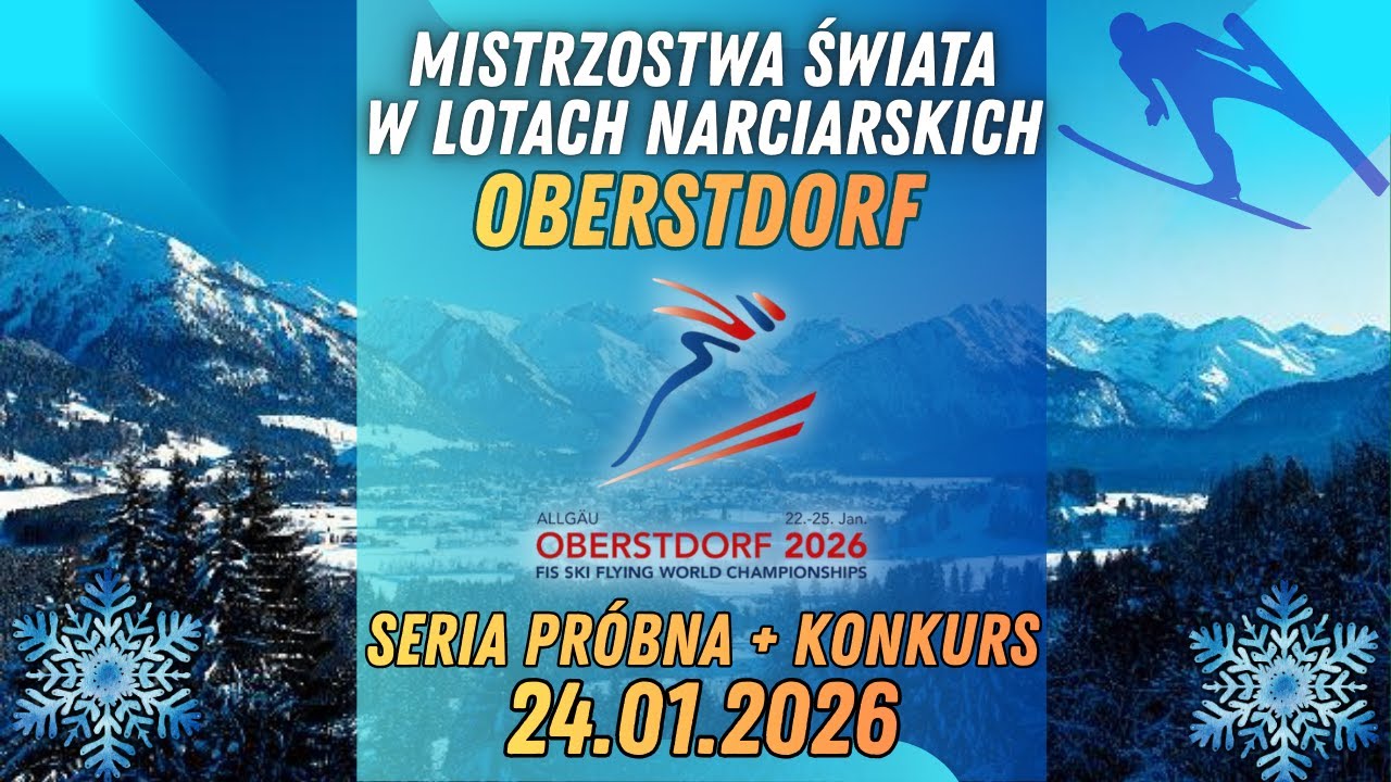 MISTRZOSTWA ŚWIATA W LOTACH NARCIARSKICH: OBERSTDORF - SERIA PRÓBNA + KONKURS || RELACJA NA ŻYWO