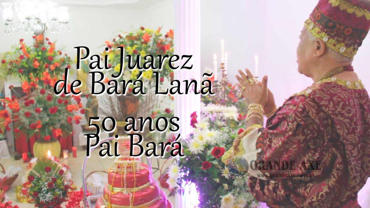 Pai Juarez de Bará Lanã - 50 anos Bará - Batuque Final