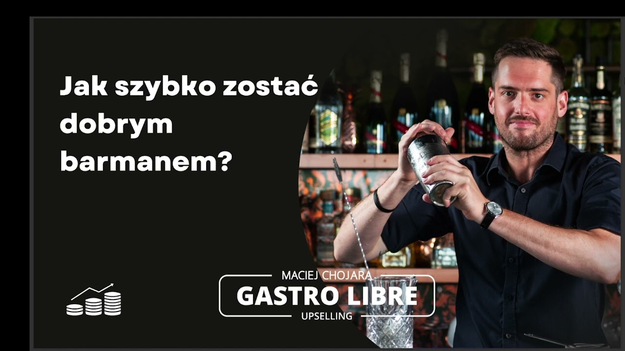 Jak szybko zostać dobrym barmanem?