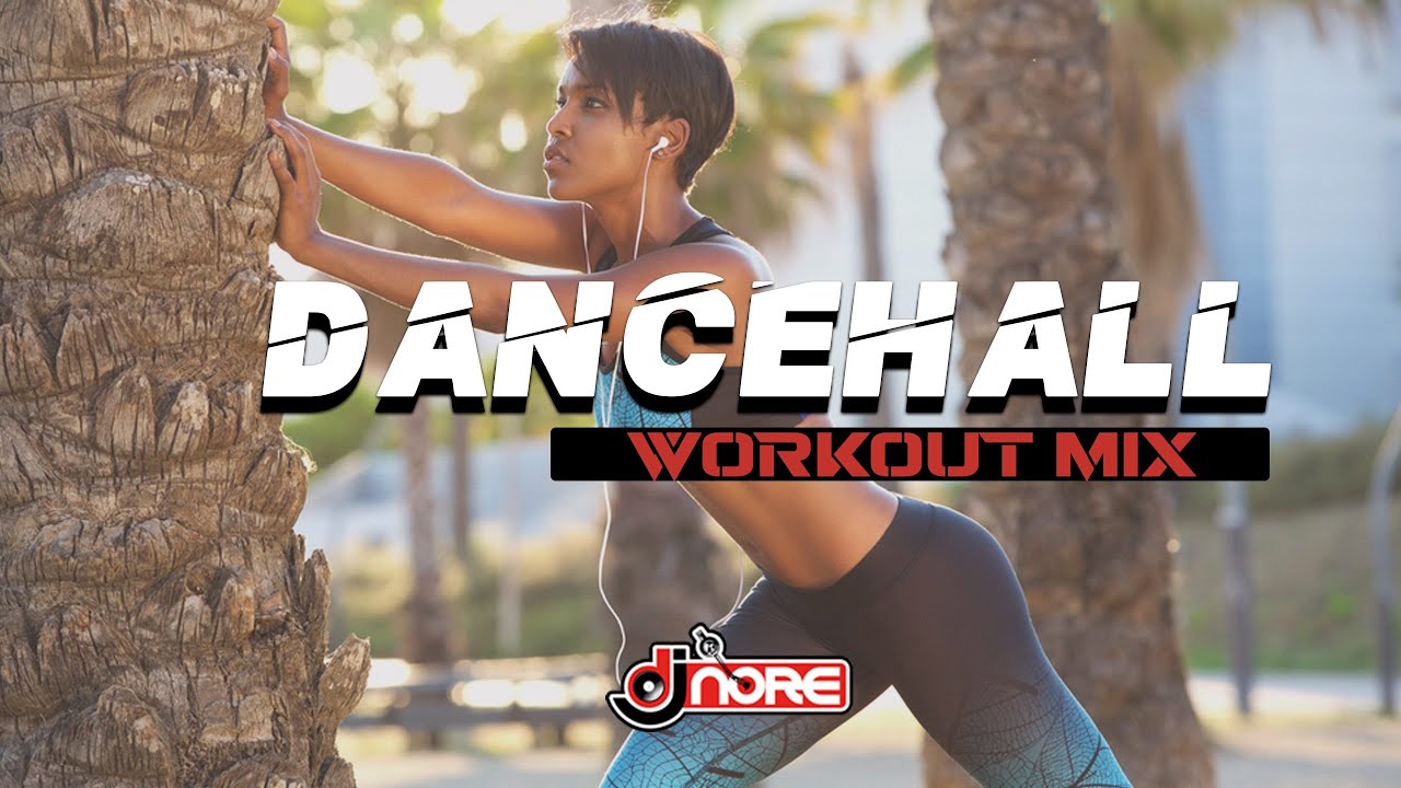 DanceHall & Bashment WorkOut Mix 2020