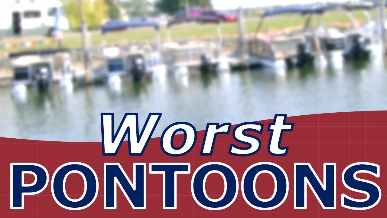 Worst Pontoons for Sale Today
