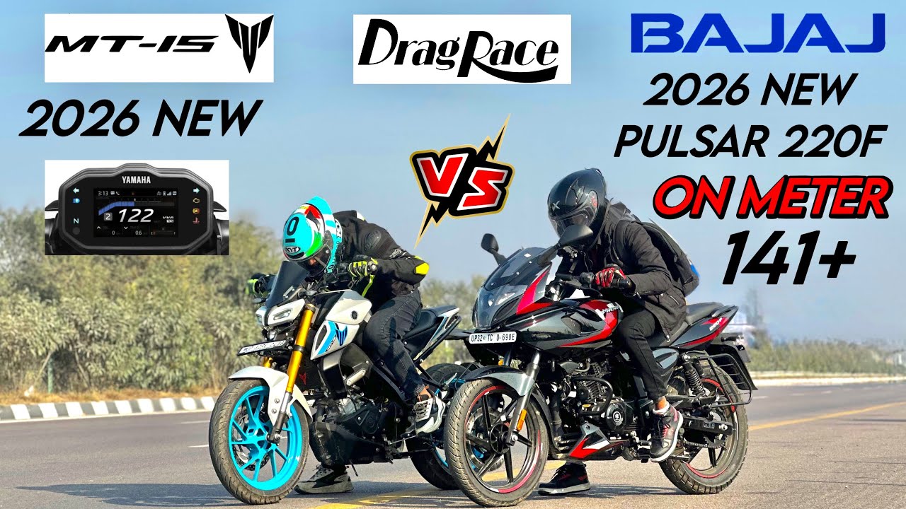 2026 New pulsar 220F vs 2026 Yamaha MT15 Drag race performance test for both bike 